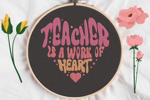 Teacher is a Work of Heart: Embroidery Review